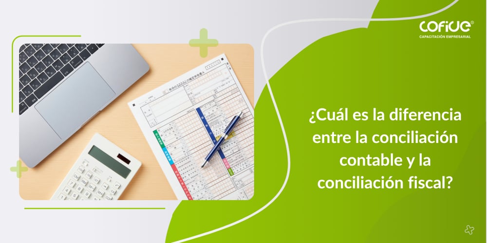 Diferencia entre conciliación contable y fiscal