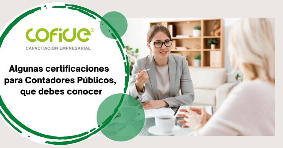 Algunas certificaciones para Contadores Públicos, que debes conocer