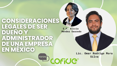 Consideraciones legales de ser dueño y administrador de una empresa en México