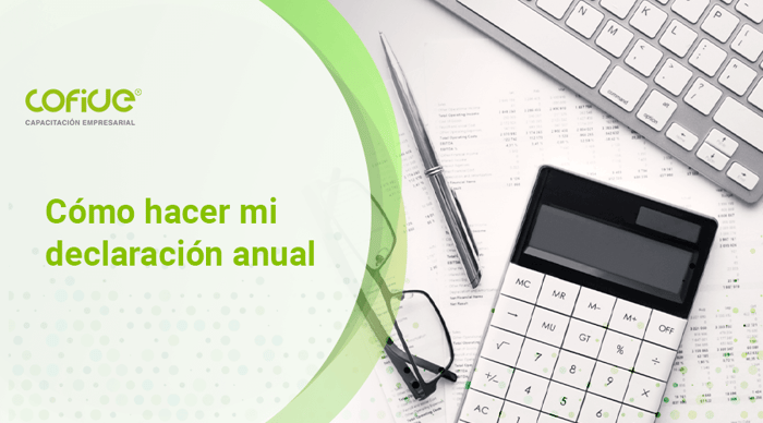 como-hacer-mi-declaracion-anual