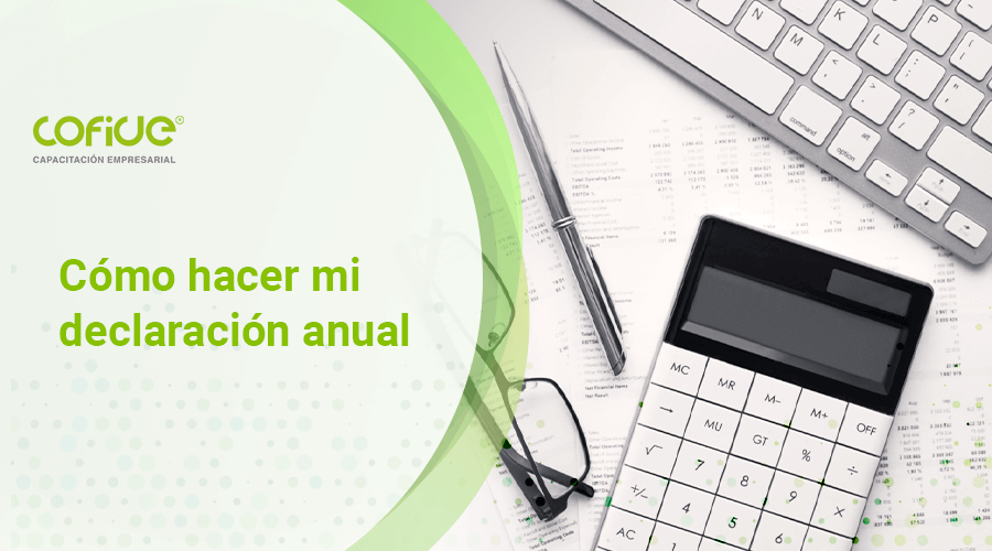 como-hacer-mi-declaracion-anual