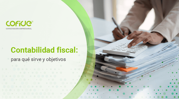 contabilidad-fiscal-para-que-sirve-y-objetivos