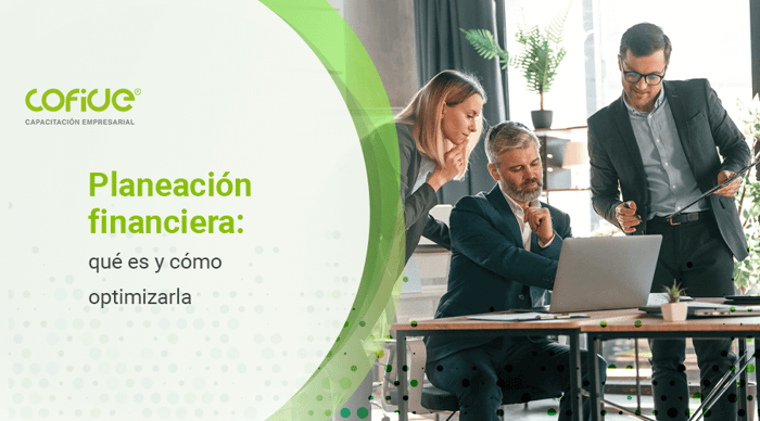 planeacion-financiera-que-es-y-como-optimizarla