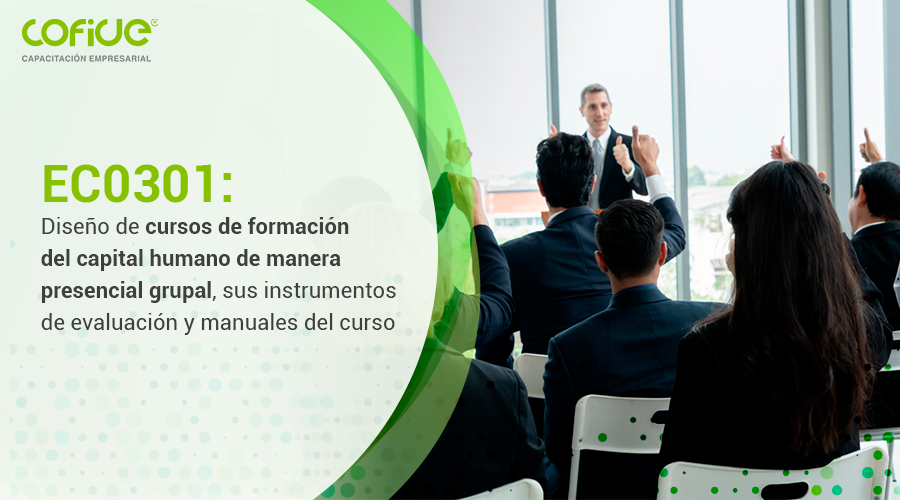 EC0301: Diseño de cursos de formación del capital humano