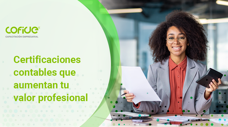 certificaciones-contables-que-aumentan-tu-valor-profesional