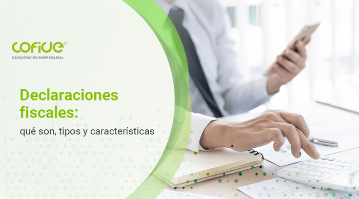 declaraciones-fiscales-que--son-tipos-y-caracteristicas