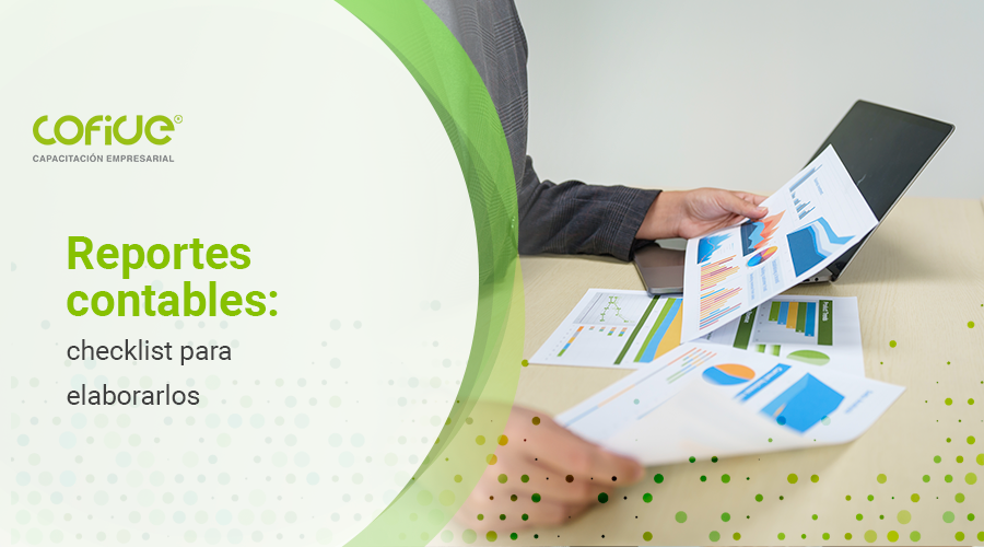 Reportes contables: checklist para elaborarlos