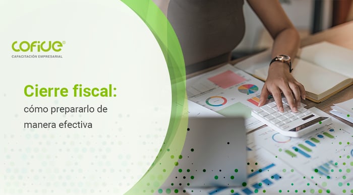 cierre-fiscal-como-prepararlo-de-manera-efectiva