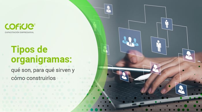 tipos-de-organigramas-que-son-para-que-sirven-y-como-construirlos