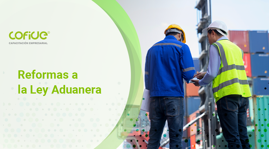 reformas-a-la-ley-aduanera