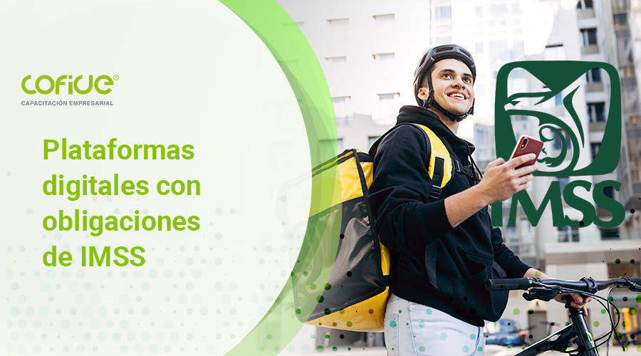Plataformas digitales con obligaciones de IMSS