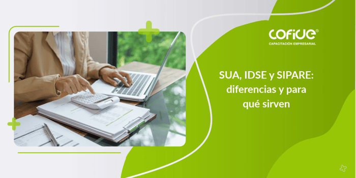 SUA, IDSE y SIPARE