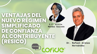 Ventajas del Nuevo Régimen Simplificado de Confianza al Contribuyente (RESICO)