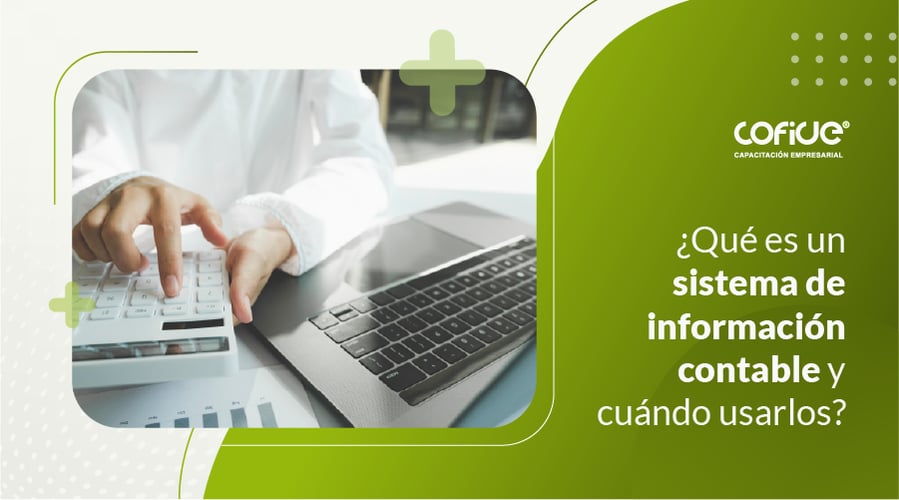 que-es-un-sistema-de-informacion-contable-y-cuando-usarlos